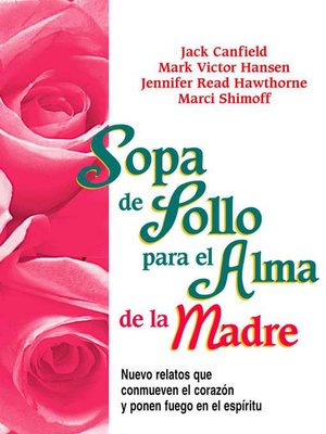 cover image of Sopa de Pollo para el Alma de la Madre